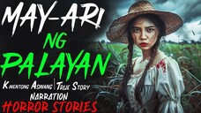 MAYARI NG PALAYAN _ Kwentong Aswang _ True Story