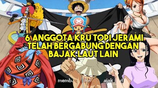 6 ANGGOTA KRU TOPI JERAMI SEMPAT BERGABUNG DENGAN BAJAK LAUT LAIN - TEORI ONE PIECE TERBARU
