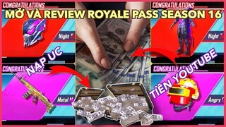 NHẬN TIỀN YOUTUBE NẠP UC MỞ VÀ REVIEW ROYALE PASS MÙA 16 | TIỀN NHIỀU ĐỂ LÀM GÌ? || PUBG MOBILE