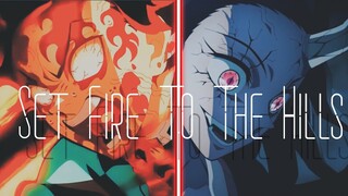 Nezuko And Tanjiro「AMV」Set Fire To The Hills
