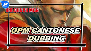 OPM Episode 12 Cantonese Dubbing: Saitama VS Boros - The Ultimate Fight_2