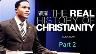 The Real History of Christianity_ Part II | Face the Truth