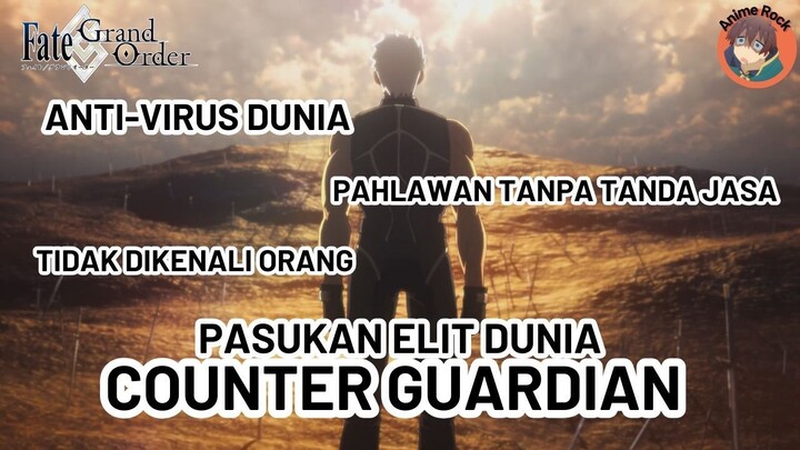 Emiya Si Anti Virus Dunia? Counter Guardian Apaan Sih? || Fate Series