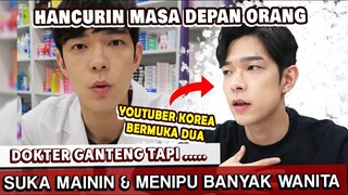 Ganteng Ganteng SERIGALA?? YOUTUBER KOREA ini Menipu Banyak Wanita lalu diajak WIK-WIK