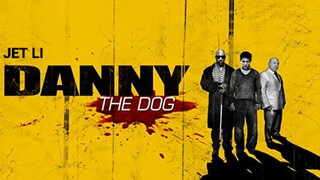 Danny The Dog (Unleashed) Sub Title Indonesia