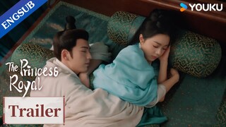 [ENGSUB] EP14-15 Trailer: Li Rong saves Pei Wenxuan from his family | The Princess Royal | YOUKU