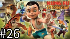 【THUYẾT MINH】Truyền Thuyết 12 Con Giáp - Tập 26