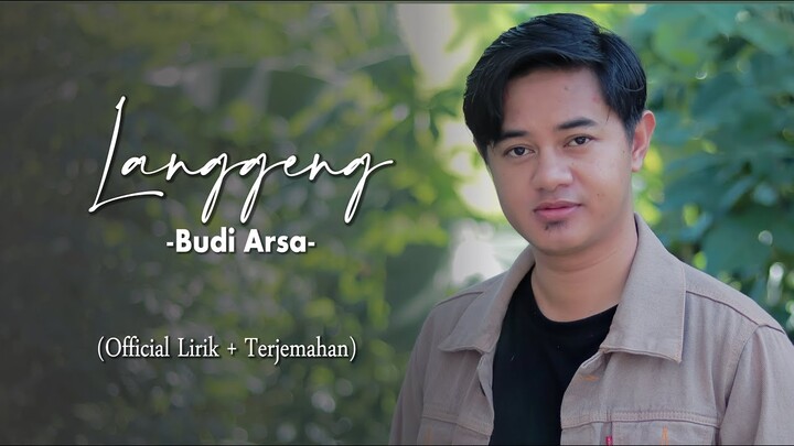 Budi Arsa - Langgeng (Official Lirik + Terjemahan)