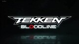 Tekken Bloodline Episod 4 sub indo