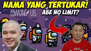 Among Us TUKERAN NAMA!! Abe + Jess = Abe No Limit Impostor TERKUAT!!