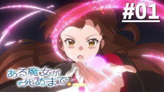 Aru Majo ga Shinu Made - Tập 01 (Vietsub)【Toàn Senpaiアニメ】