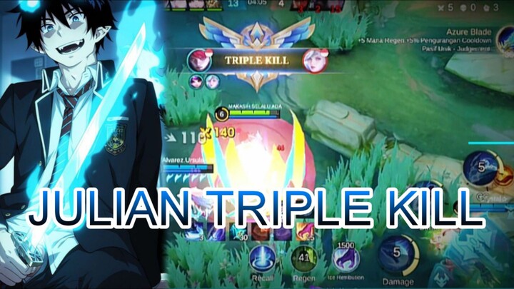 JULIAN TRIPLE KILL