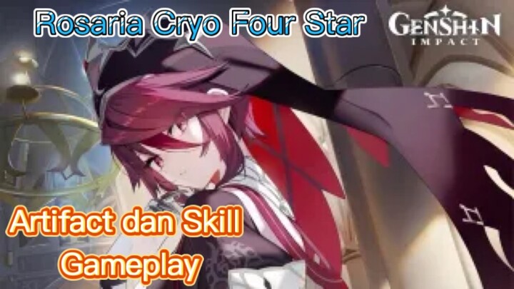 Genshin Impact INDO - Pembahasan Rosaria Cryo Five Star mengenai Artifact dan Skill + Gameplay