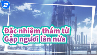 Đặc nhiệm thám tử|【Dazai*Nakahara 】Cho rượu - thật ra, Ta muốn gặp ngươi lần nửa_2