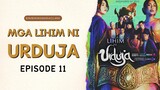 Mga Lihim ni Urduja — Episode 11 (March 13, 2023) Full-HD