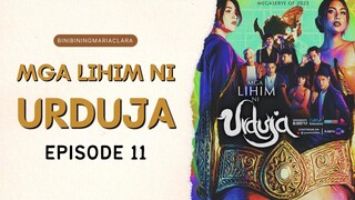 Mga Lihim ni Urduja — Episode 11 (March 13, 2023) Full-HD