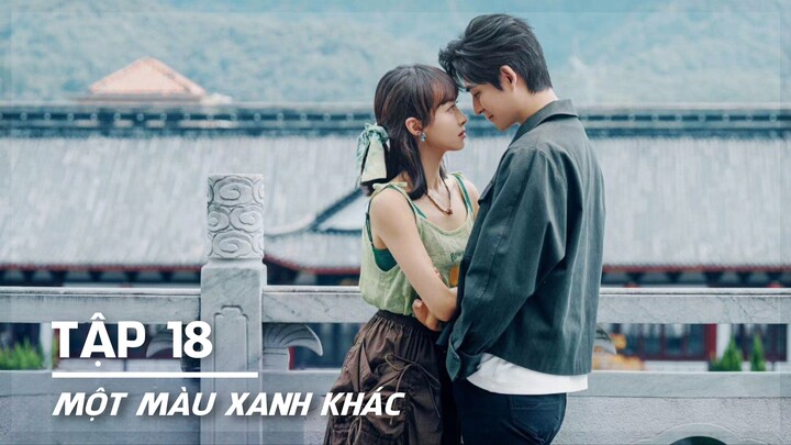 [VIETSUB] Một Màu Xanh Khác - Tập 18