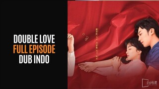 DOUBLE LOVE SHOCK | FULL EPISODE | DUB INDO