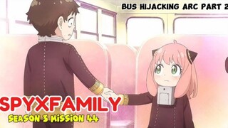 REVIEW SPY X FAMILY SEASON 33 MISSION 44 / EPISODE 7
