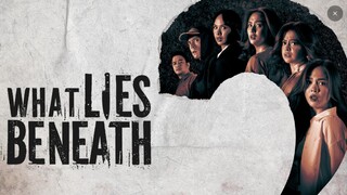 WHAT LIES BENEATH - EPISODE 1