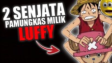 2 SENJATA PAMUNGKAS MILIK LUFFY? YANG PERTAMA DILUAR NALAR😱🤣