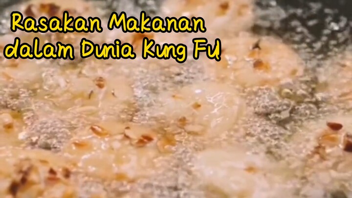 Rasakan Makanan dalam Dunia Kung Fu!