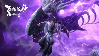 【百炼成神2 Apotheosis2】EP55 罗征对决王允，体内青龙觉醒，竟然想吞噬对方武器！