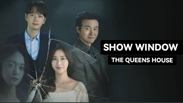 SHOW WINDOW THE QUEENS HOUSE I EPISODE 14 I TAGALOG DUBBED