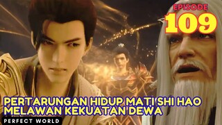 Perfect World Episode 109 Explained indo | Perfect world Episode 108 sub indo | eng sub