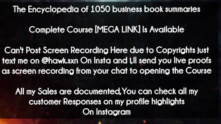 The Encyclopedia of 1050 business book summaries course download