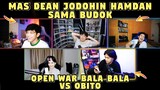 MAS DEAN Jodohin HAMDAN Sama BUDOK❗Open War BALA BALA Vs OBITO WKWK❗DC Bala Bala