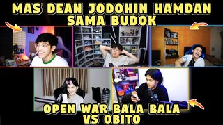 MAS DEAN Jodohin HAMDAN Sama BUDOK❗Open War BALA BALA Vs OBITO WKWK❗DC Bala Bala