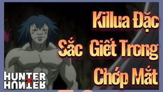 Killua Đặc Sắc Giết Trong Chớp Mắt