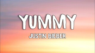 Justin Bieber - Yummy (Lyrics)