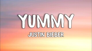 Justin Bieber - Yummy (Lyrics)