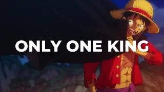 One Piece「AMV」- Only One King