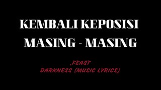 .FEAST - KEMBALI KEPOSISI MASING - MASING (Unofficial Lyric Music)