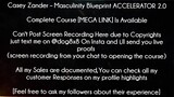 Casey Zander  Masculinity Blueprint ACCELERATOR 2.0 Course download