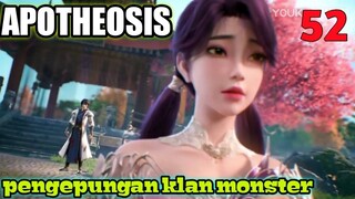 Alur Cerita Apotheosis S1 Part 52 : Pengepungan Klan Monster