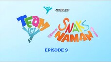 Team YEY: Snaks Naman Episode 9