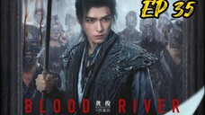 [ENG] EP 35 Blood River