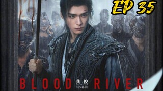 [ENG] EP 35 Blood River