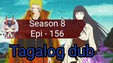 Episode 156 / Season 8 @ Naruto shippuden @ Tagalog dub