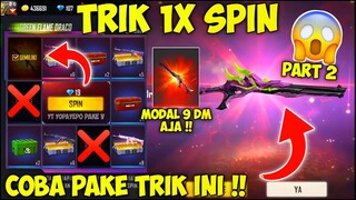 TRIK 1X SPIN !! CARA MENDAPATKAN EVO GUN SHOTGUN GREEN FLAME DRACO PART 2 2021 1X SPIN 9 DM‼️