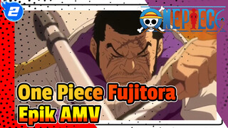 Fujitora: Ada Begitu Banyak Orang Menjijikkan Di Dunia Ini | One Piece Epik AMV_2