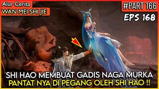 SHI HAO MESUM !? MEMEGANG PANT*T GADIS NAGA - DONGHUA PERFECT WORLD WANMEI SHIJIE #WMSJ PART 166