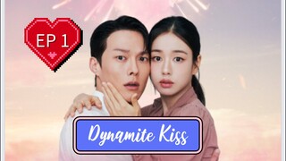 EP1 ( Engsub ) Dynamite Kiss 💋