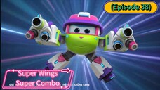 Super Wings Super Combo (Episode 38)