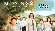 2022//missing the other side S2// Ep 11 subindo