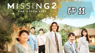2022//missing the other side S2// Ep 11 subindo
